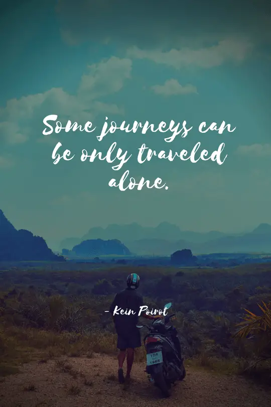 Top 10+ Amazing Solo Travel Quotes - museuly