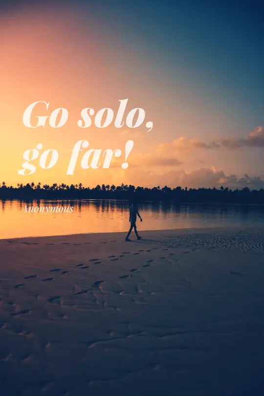 Top 10+ Amazing Solo Travel Quotes - museuly