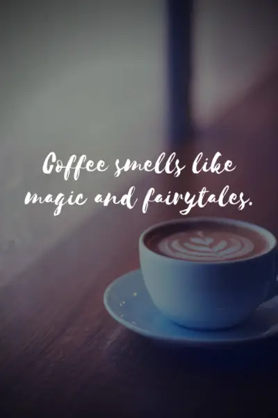 20 More Inspirational Coffee Quotes That Will Boost Your Day Museuly