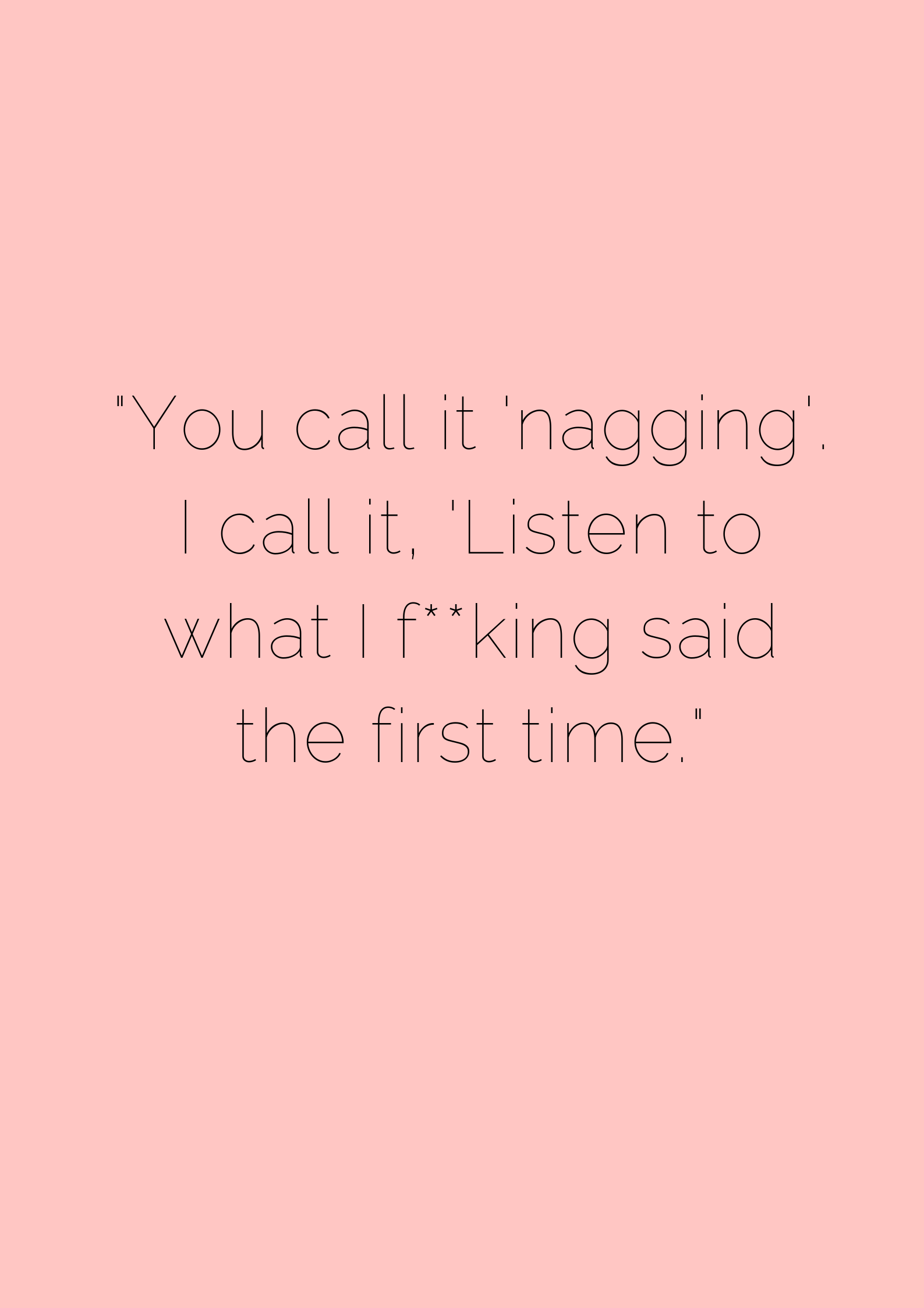 You Call It Nagging Museuly