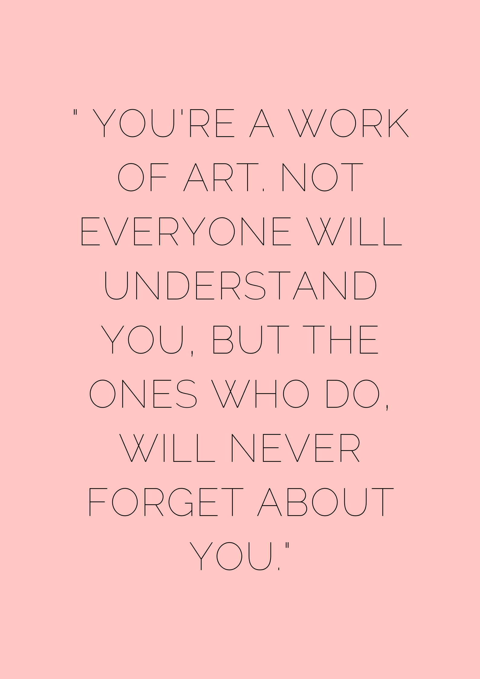 You Are A Work Of Art Quotes You Re A Work Of Art - Museuly