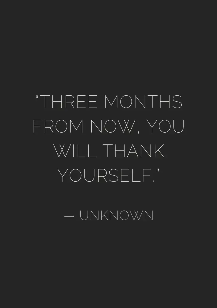 Three months from now, everything changes forever