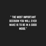 25 Good Mood Quotes to Boost your Mood